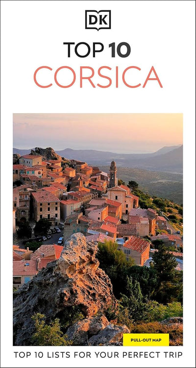 DK Top 10 Corsica: Top 10 lists for your perfect trip, plus an all-weather folded map (Pocket Travel Guide)