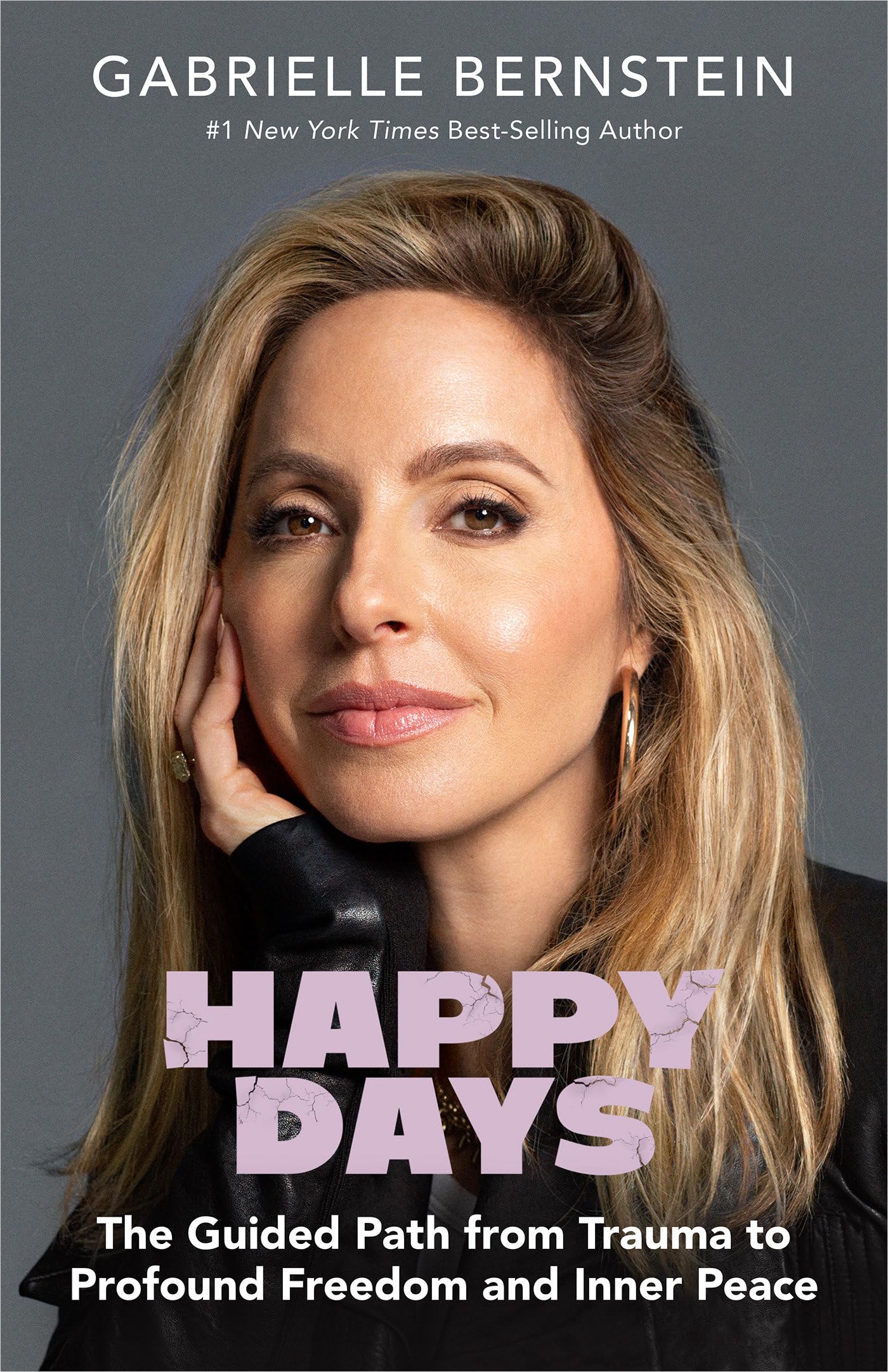 Happy Days: The Guided Path from Trauma to Profound Freedom