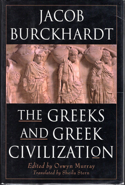 The Greeks and Greek Civilization