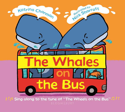 The Whales on the Bus (New Nursery Rhymes) by Katri Charman
