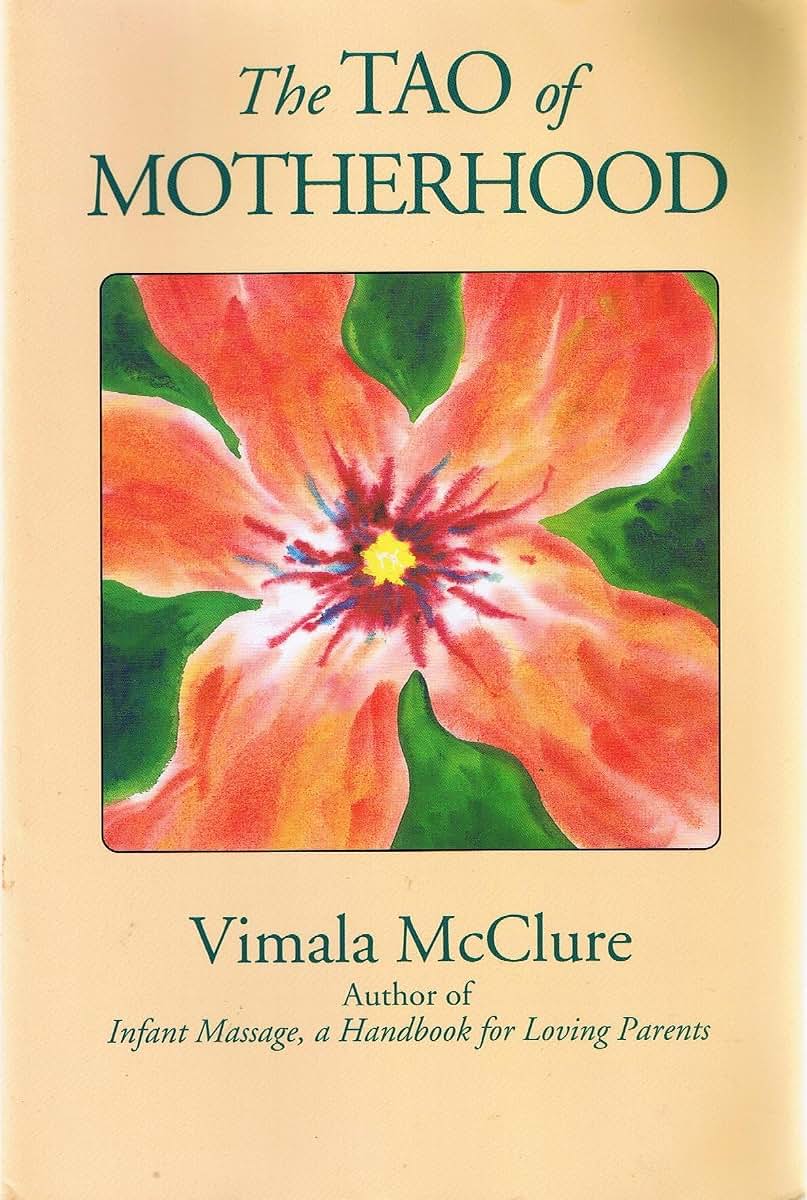 The Tao of Motherhood