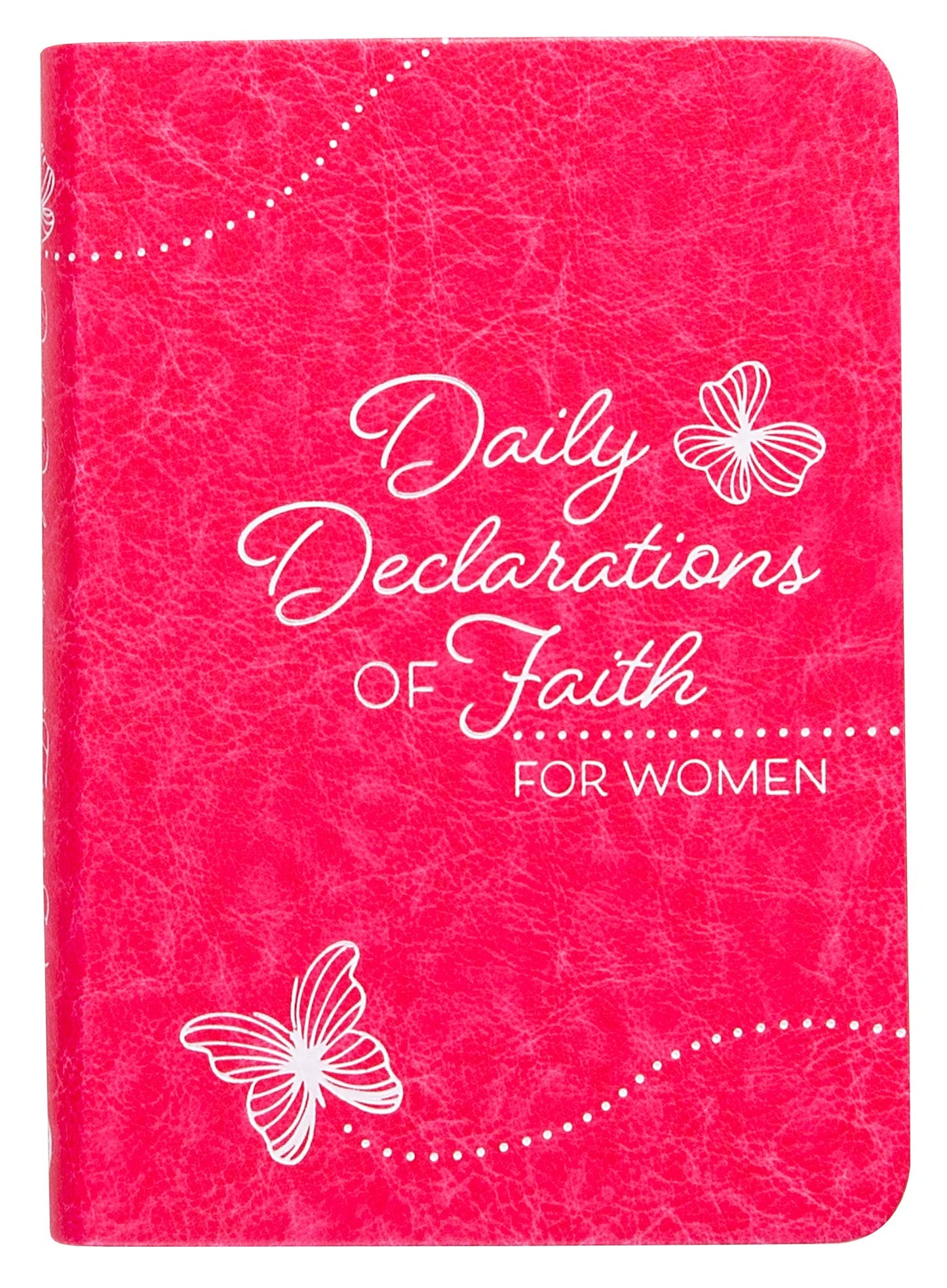 Daily Declarations of Faith: For Women