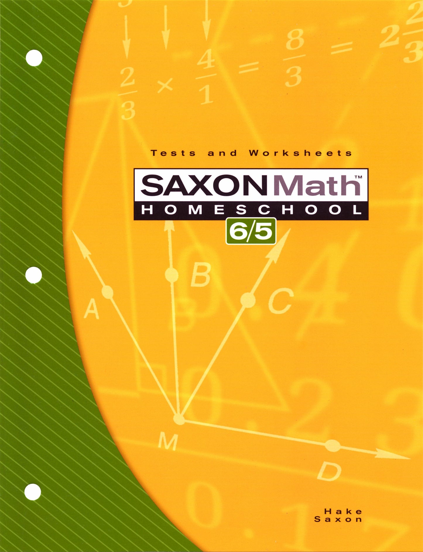 Saxon Math Homeschool 6/5: Tests and Worksheets by Stephen H