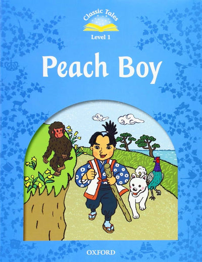 Classic Tales Level 1 Peach Boy