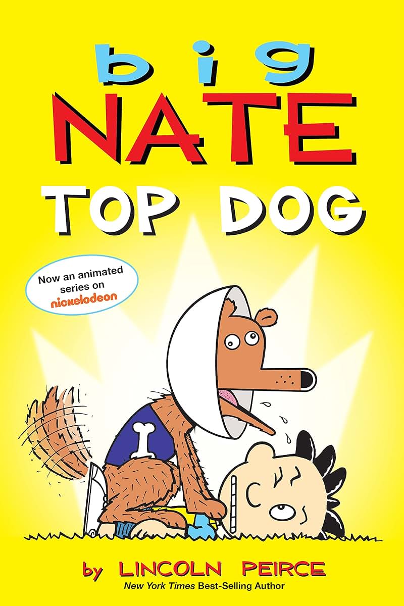 Big Nate: Top Dog: Two Books in One
