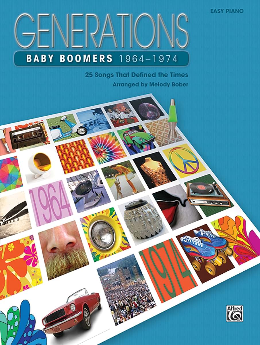 Generations -- Baby Boomers (1964--1974), Bk 2: 25 Songs That Defined the Times (Generations, Bk 2)