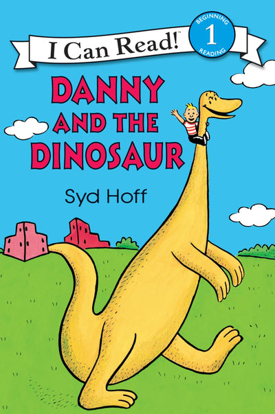 Danny and the Dinosaur: A Classic Funny Adventure with a Talking Dinosaur for Children (Ages 4-8)