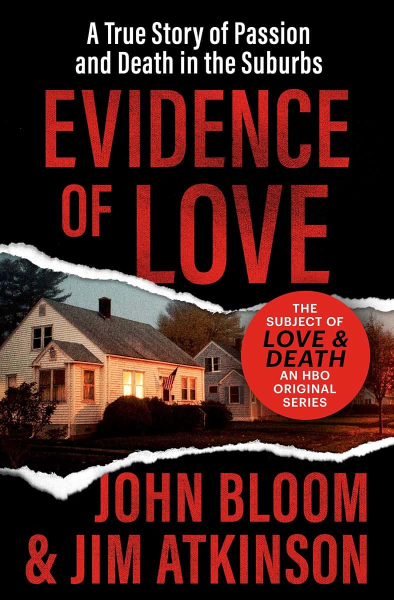 Evidence of Love: A True Story of Passion and Death in the S