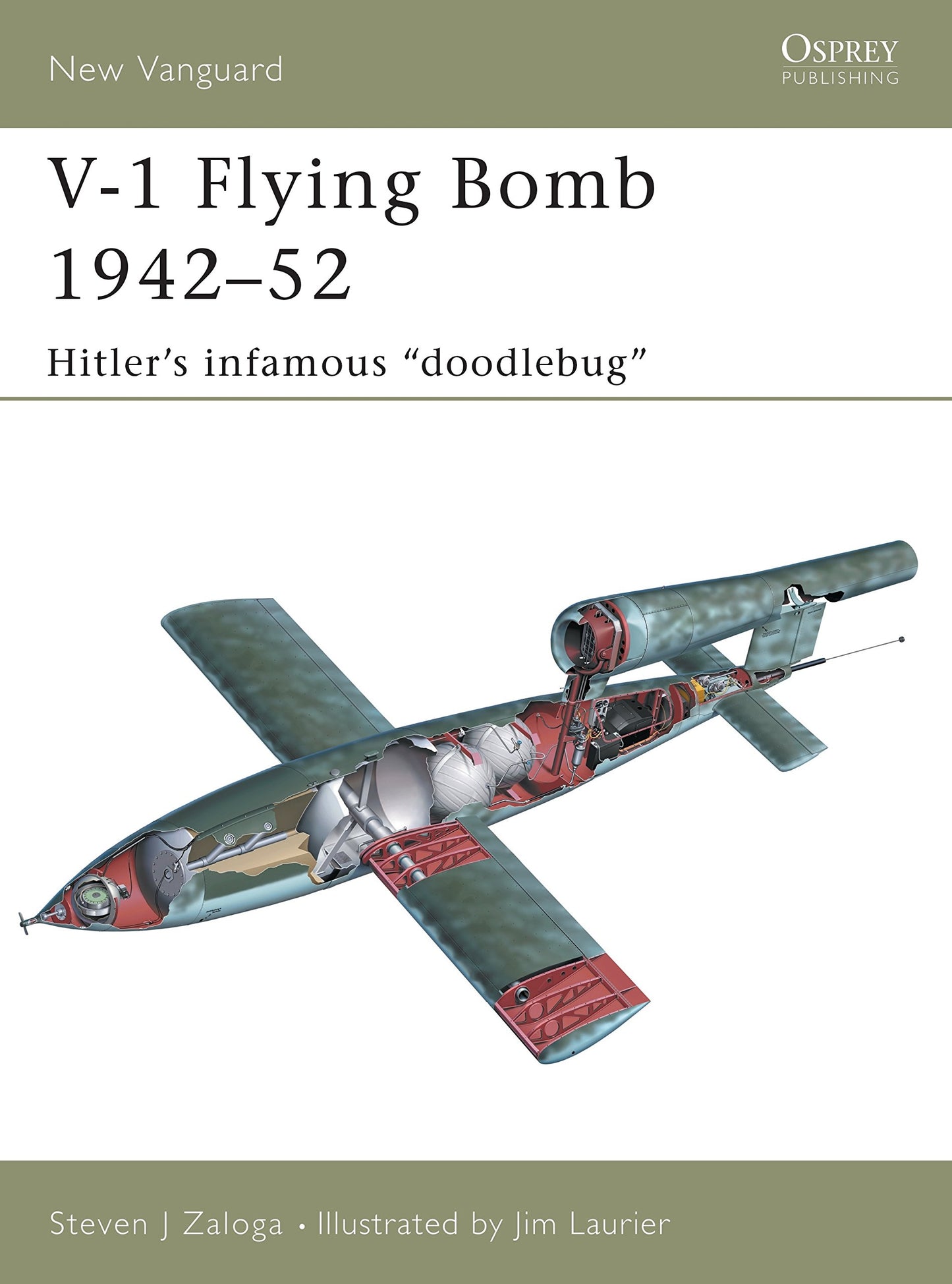 V-1 Flying Bomb 1942-52: Hitlers infamous doodlebug (New Vanguard)