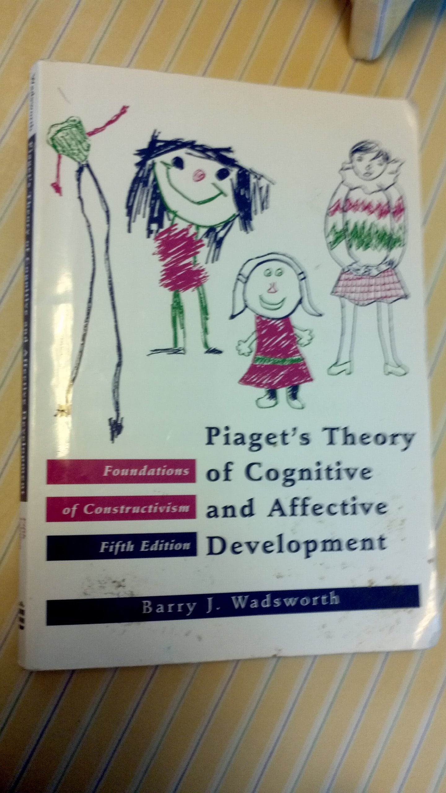 Piaget's Theory of Cognitive and Affective Development: Foundations of Constructivism, 5th Edition