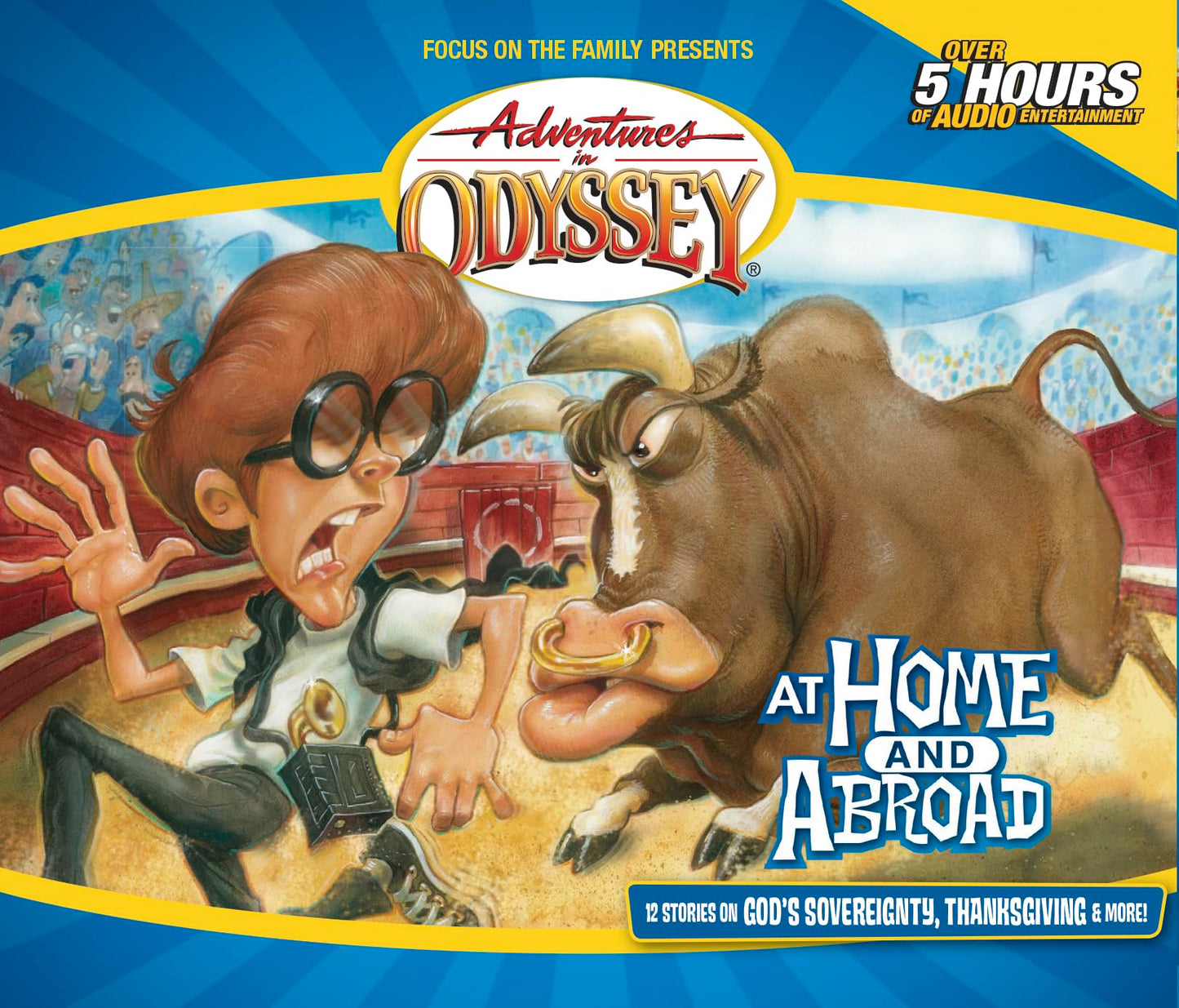 At Home and Abroad (Adventures in Odyssey Gold Audio Series #12)