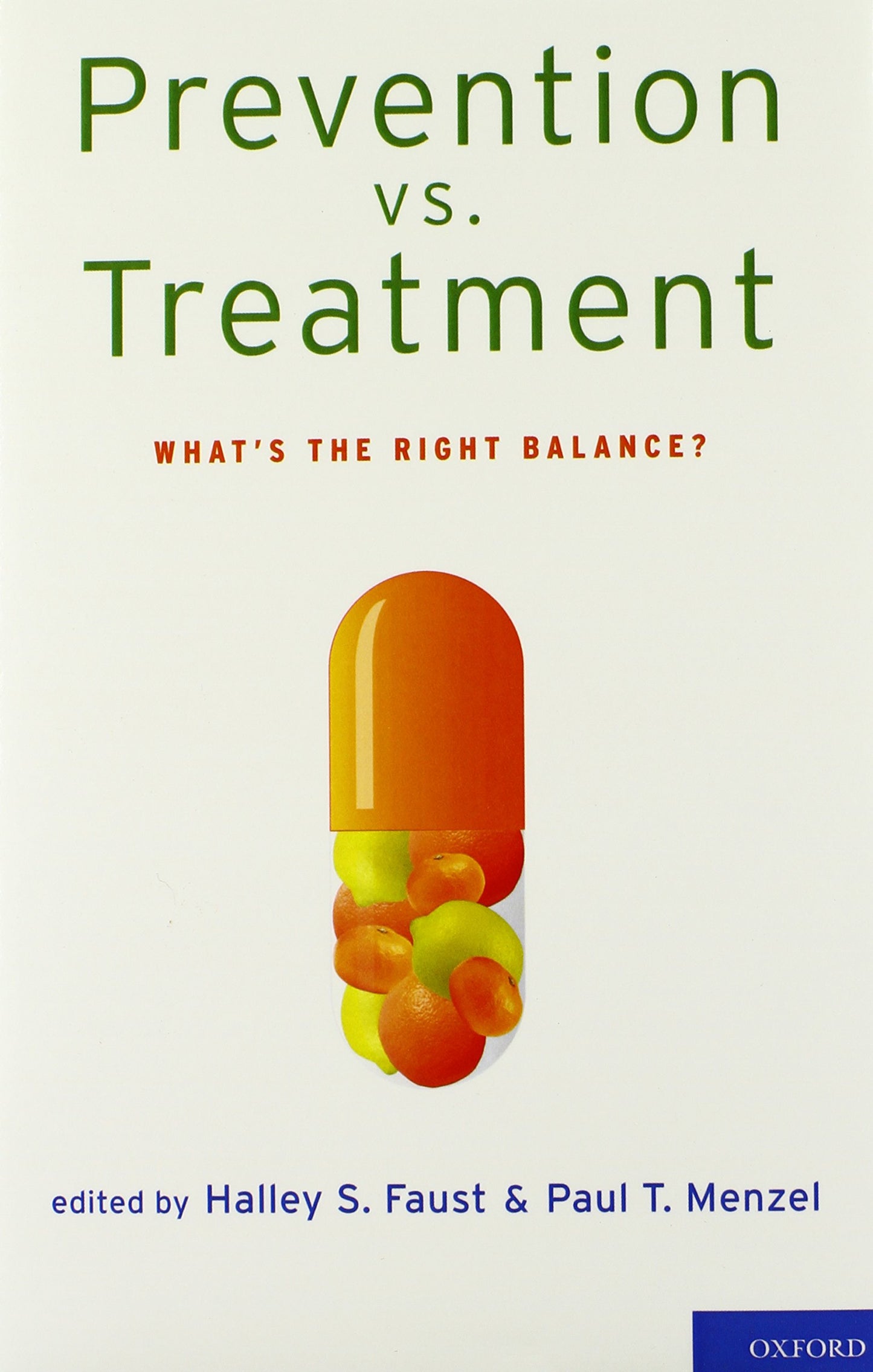 Prevention vs. Treatment: What's the Right Balance?
