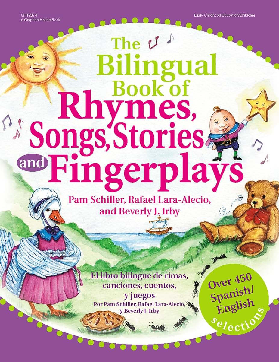 The Bilingual Book of Rhymes, Songs, Stories and Fingerplays: Over 450 Spanish/English Selections (English and Spanish Edition)