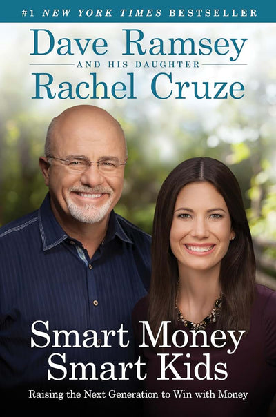 Smart Money Smart Kids: Raising the Next Generation to Win