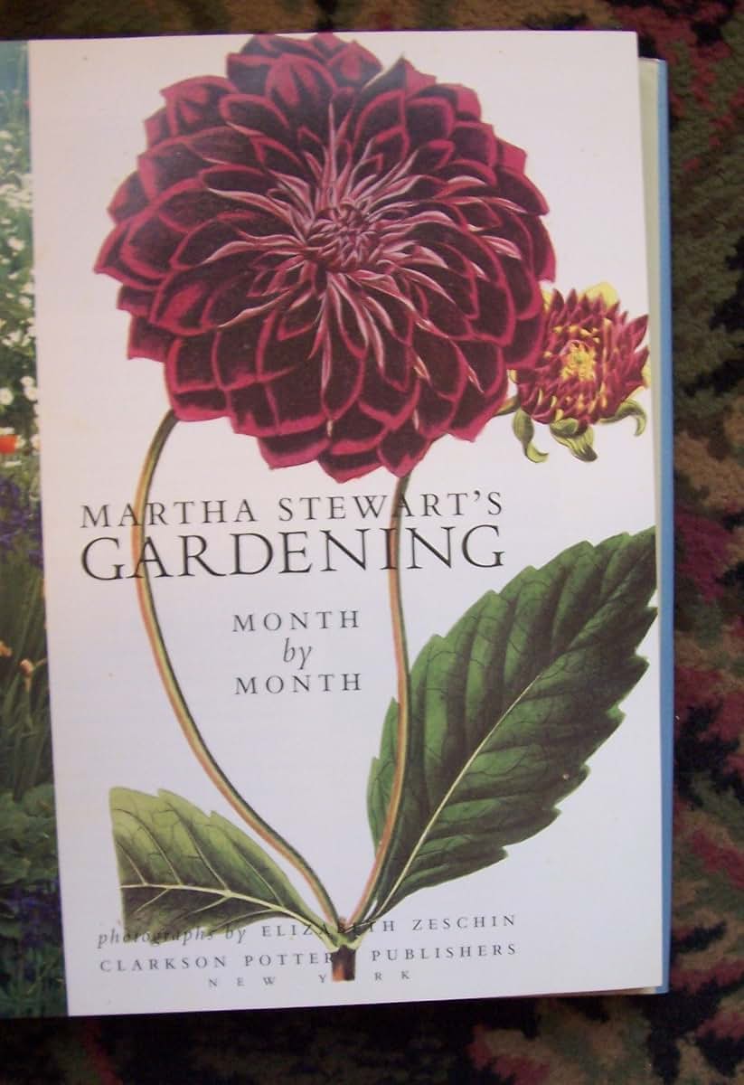 Martha Stewart's Gardening: Month by Month by Stewart, Marth