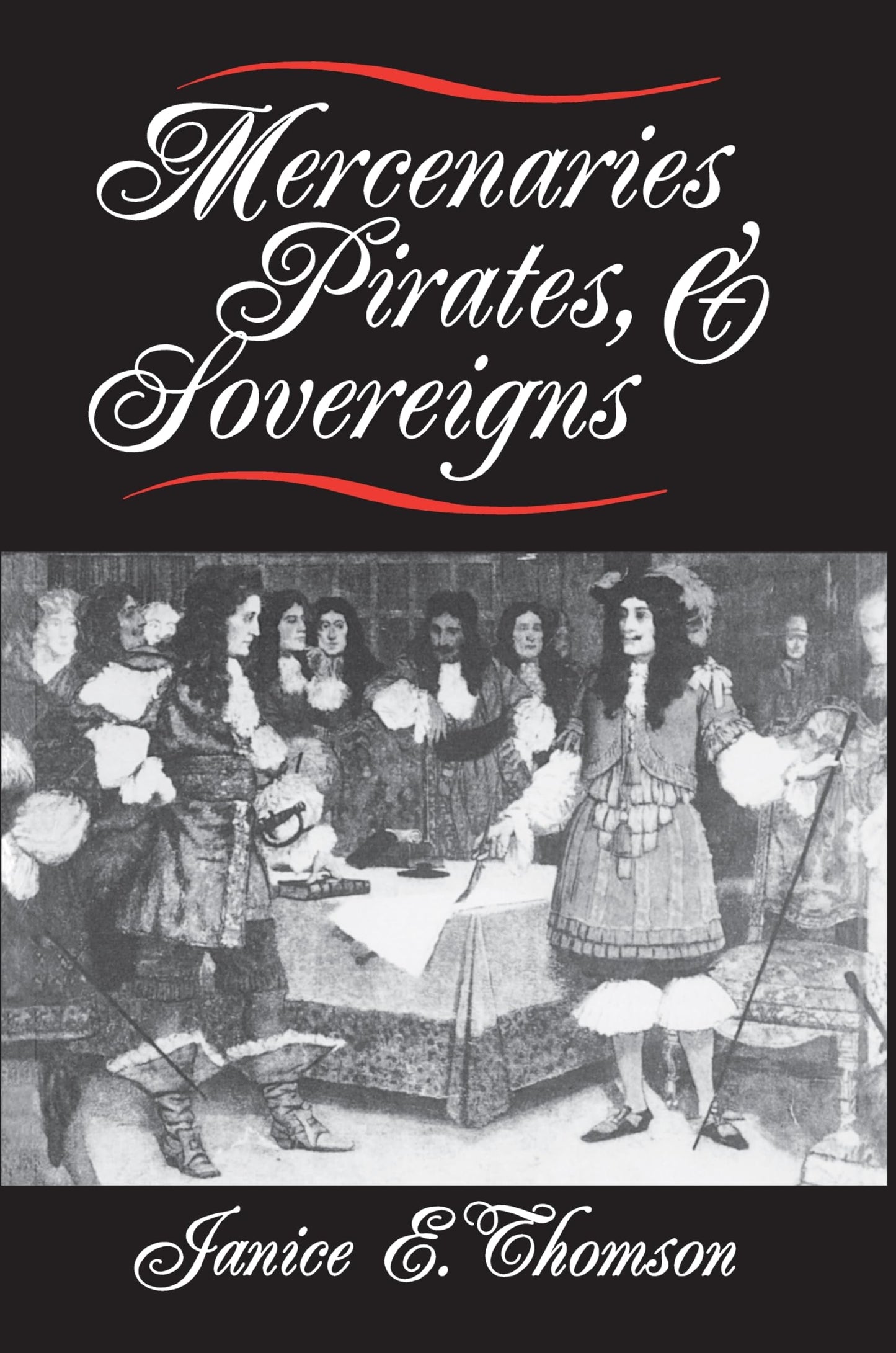 Mercenaries, Pirates, and Sovereigns by Thomson, Janice E.