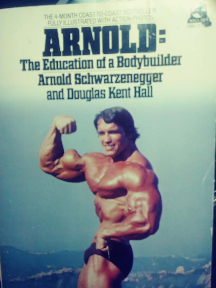Arnold: The Education of a Bodybuilder