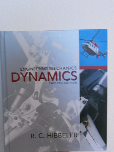 Engineering Mechanics: Dynamics (12th Edition) by Hibbeler,