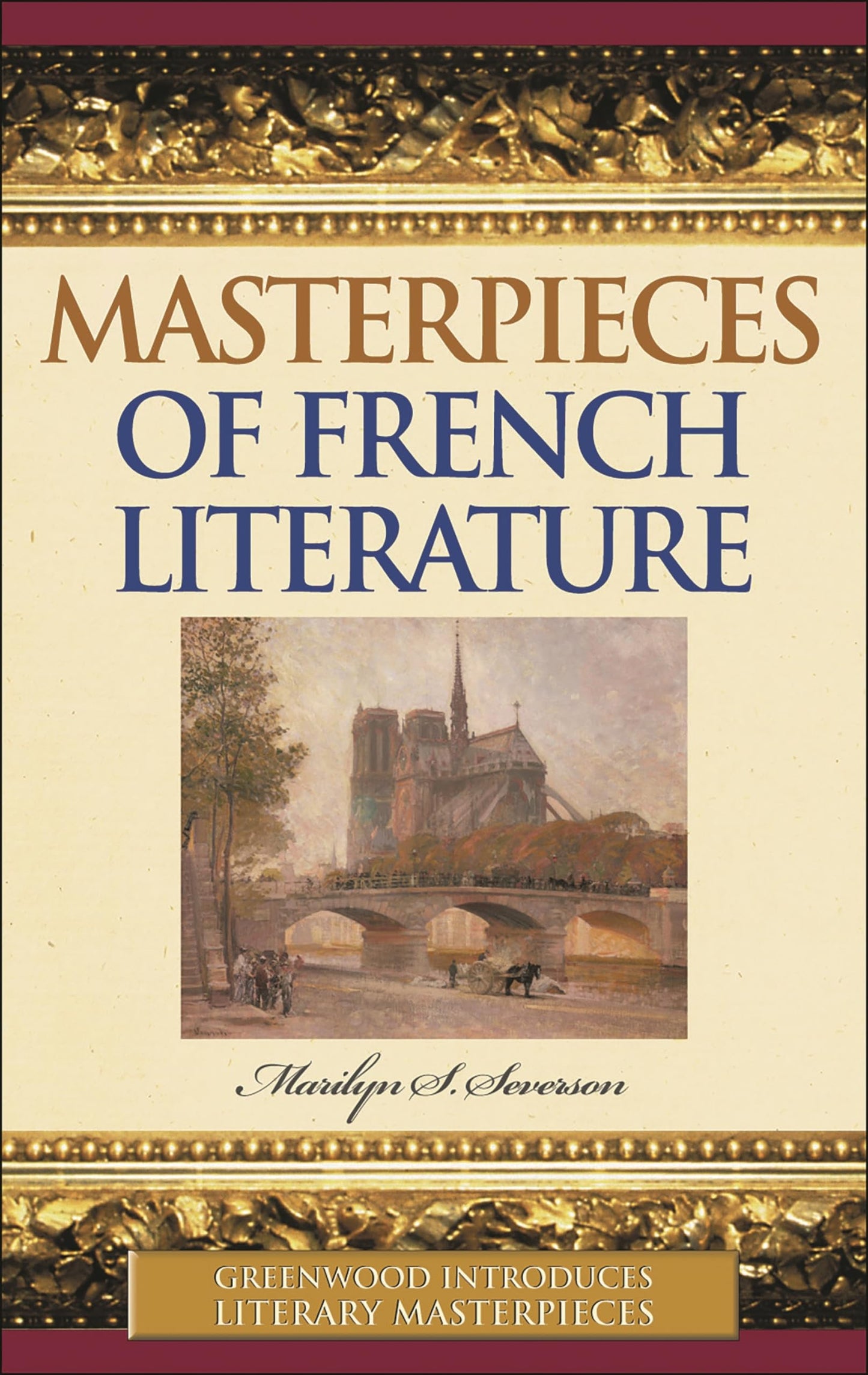Masterpieces of French Literature (Greenwood Introduces Literary Masterpieces)