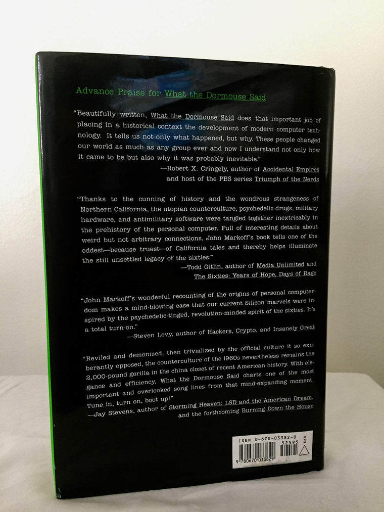 What the Dormouse Said: How the 60s Counterculture Shaped the Personal Computer — back cover