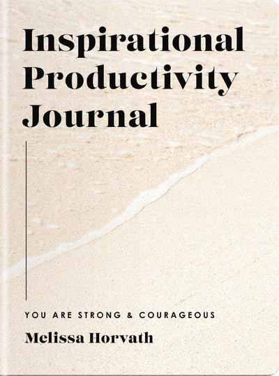 Inspirational Productivity Journal: You Are Strong and Courageous