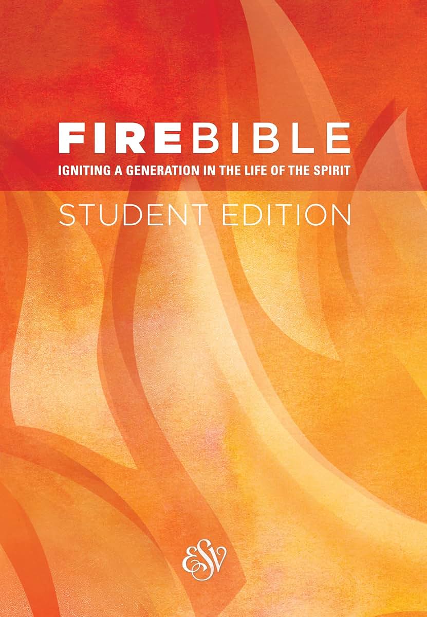 ESV Fire Bible Student Edition (Hardcover): English Standard Version