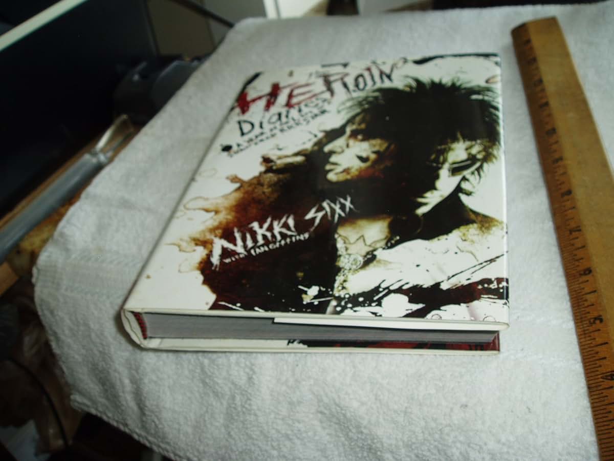 The Heroin Diaries: A Year in the Life of a Shattered Rock Star