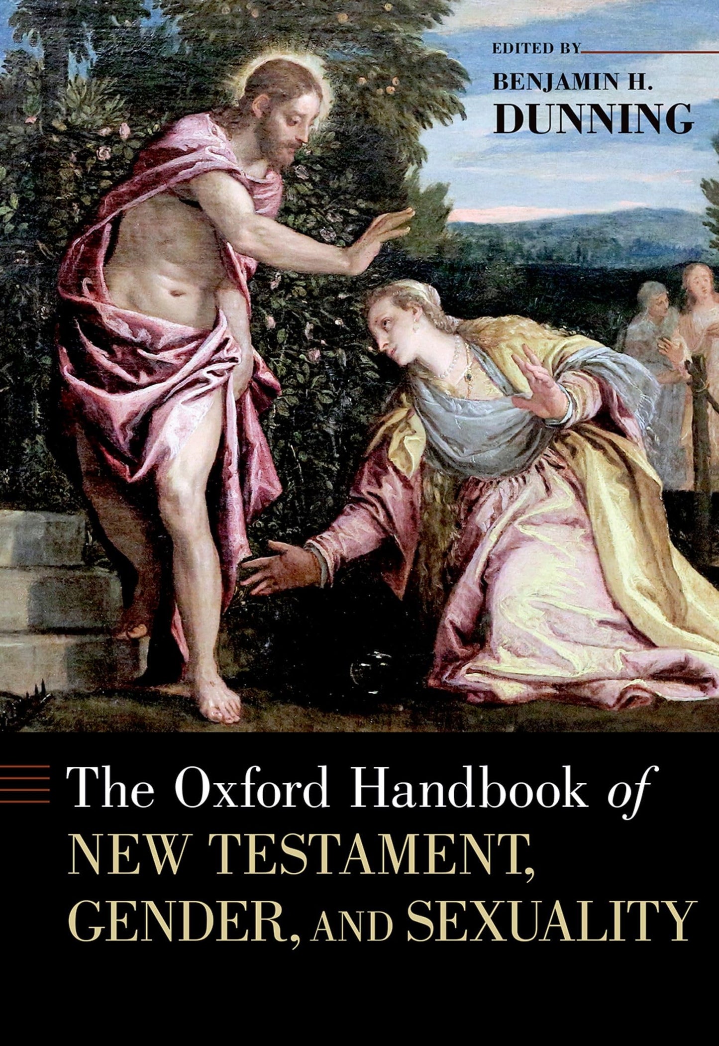 The Oxford Handbook of New Testament, Gender, and Sexuality (Oxford Handbooks)