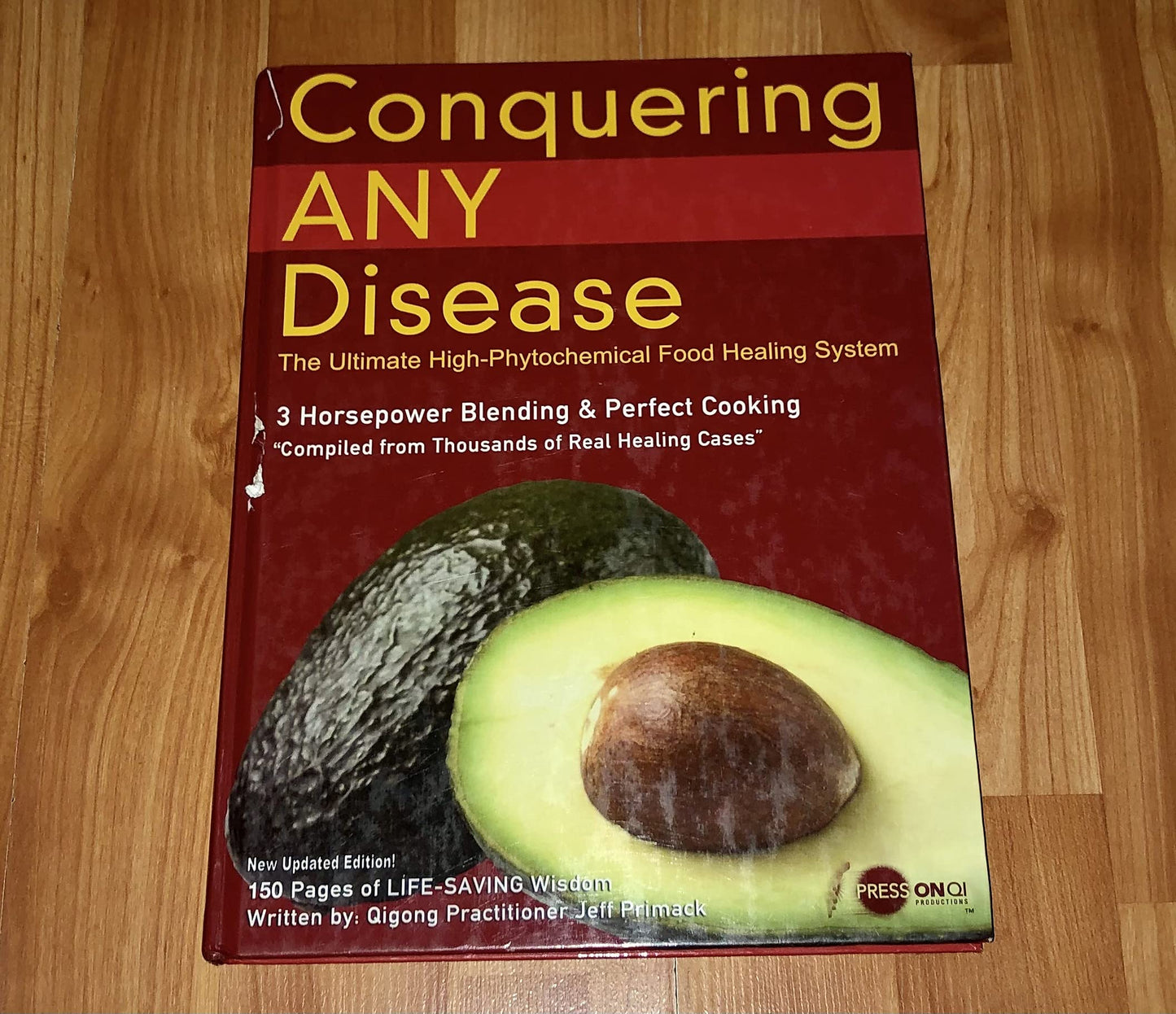 Conquering ANY Disease by Jeff Primack