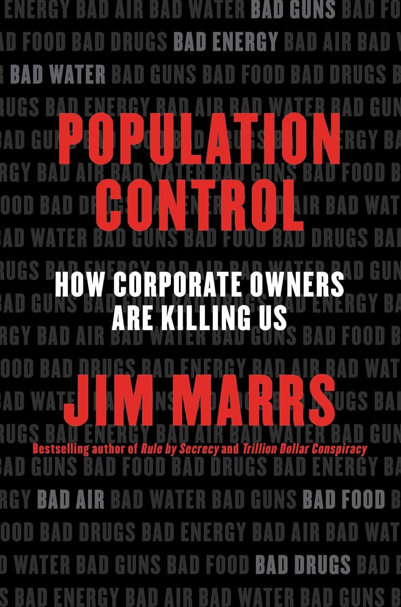 Population Control: How Corporate Owners Are Killing Us
