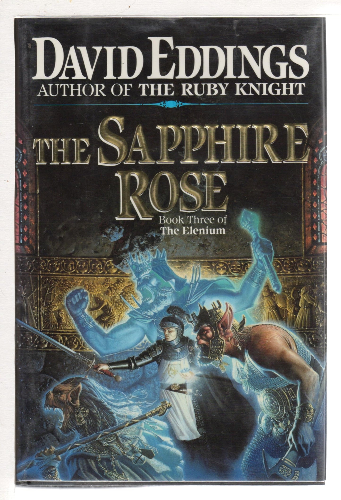 The Sapphire Rose: Book 3 of The Elenium (Elenium (Hardcover