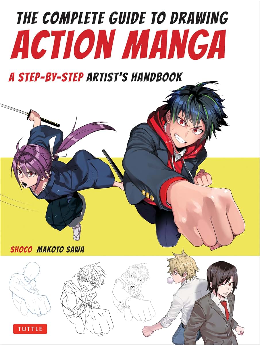 The Complete Guide to Drawing Action Manga: A Step-by-Step A