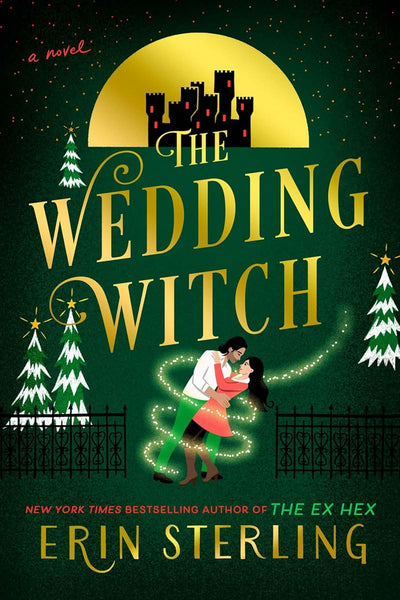 The Wedding Witch: A Novel: A paranormal romance set at a Yuletide wedding gone wrong after two unlikely lovers are sent back in time (The Graves Glen Series, 3)