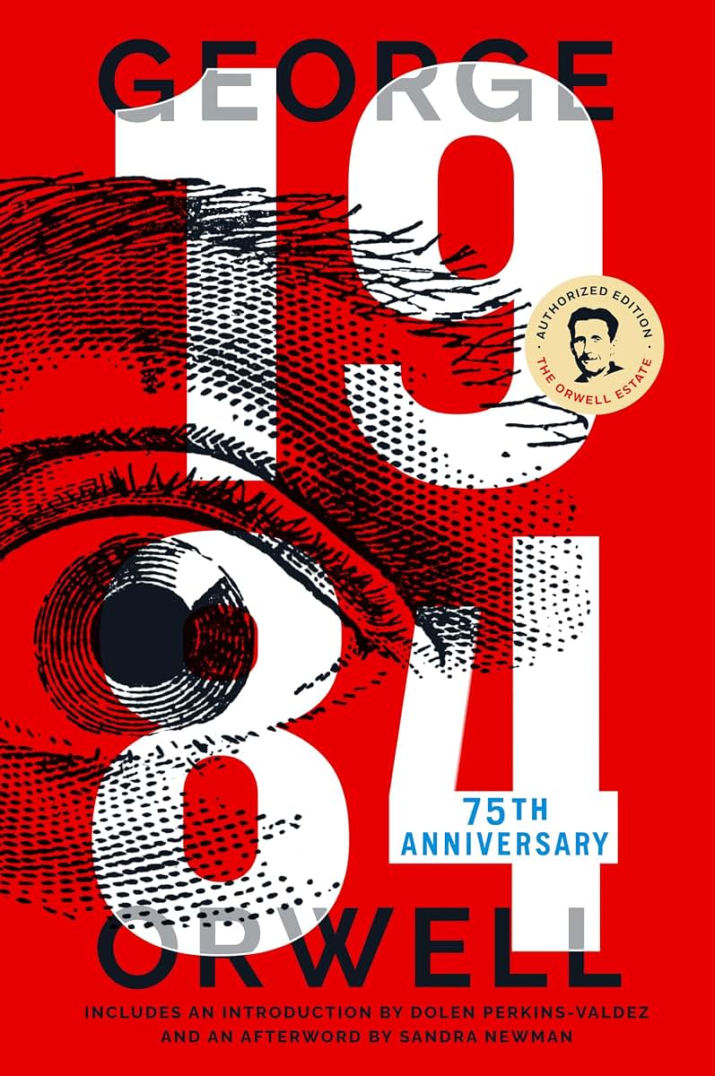 1984: 75th Anniversary by George Orwell