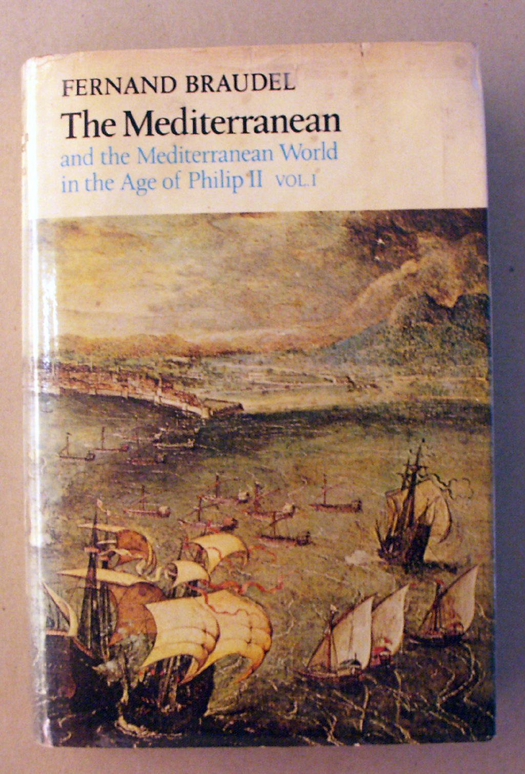 The Mediterranean and the Mediterranean World in the Age of