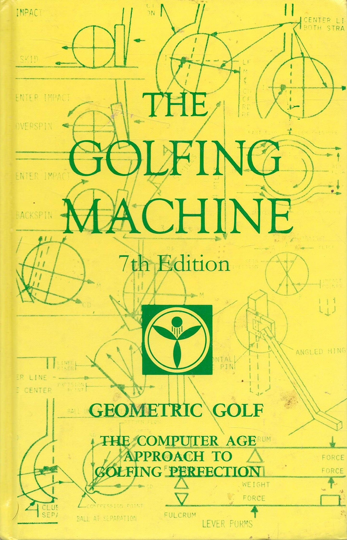 The Golfing Machine Edition 7.2 Soft Cover Only by Kelley, H