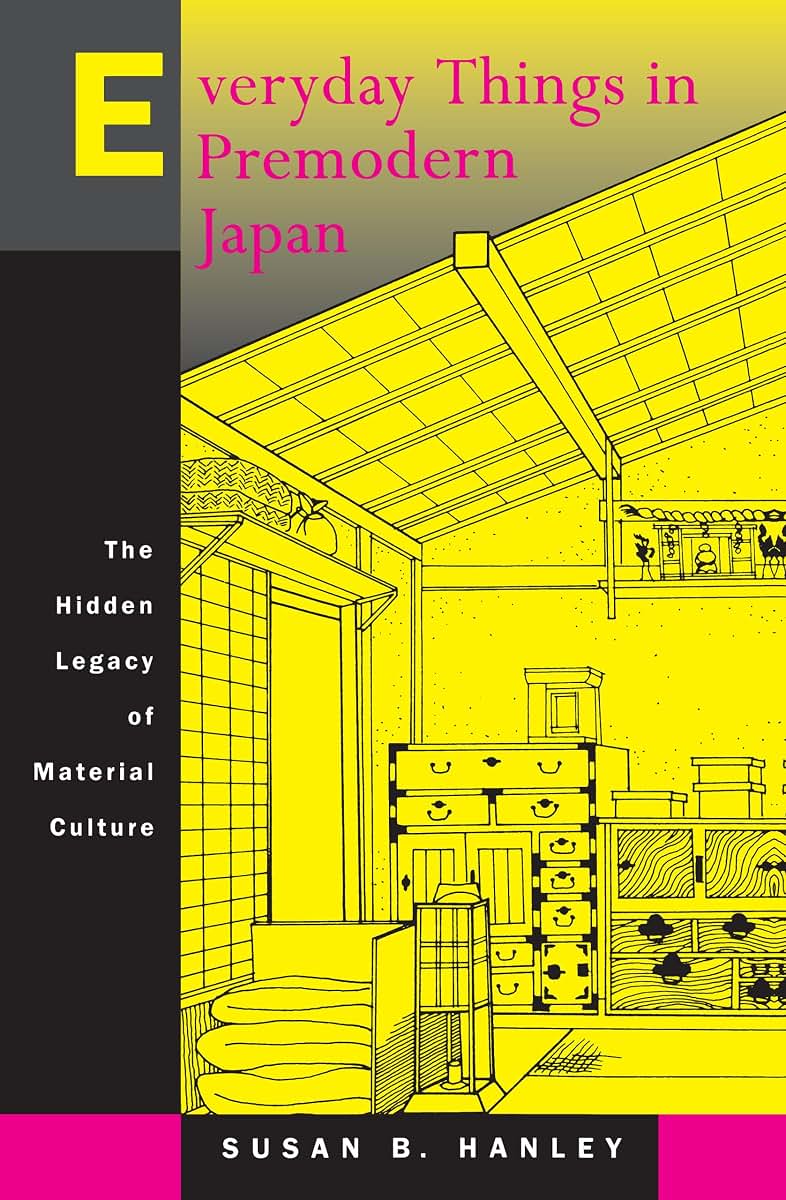 Everyday Things in Premodern Japan: The Hidden Legacy of Mat
