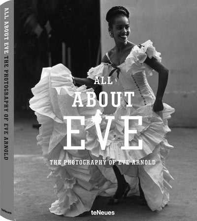 All About Eve: The Photography of Eve Arnold