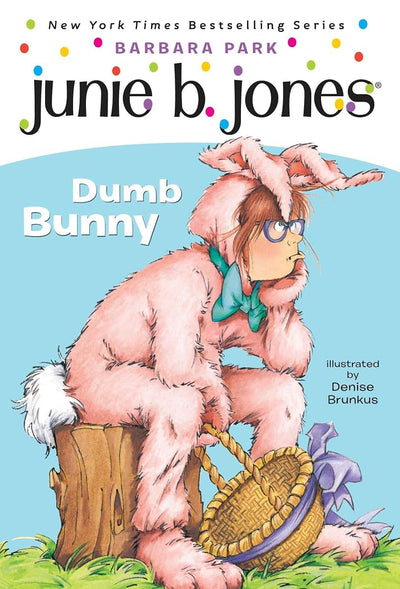 Junie B. Jones #27: Dumb Bunny