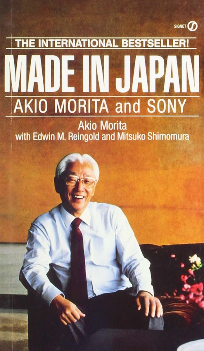 Made in Japan: Akio Morita and Sony by Morita, Akio