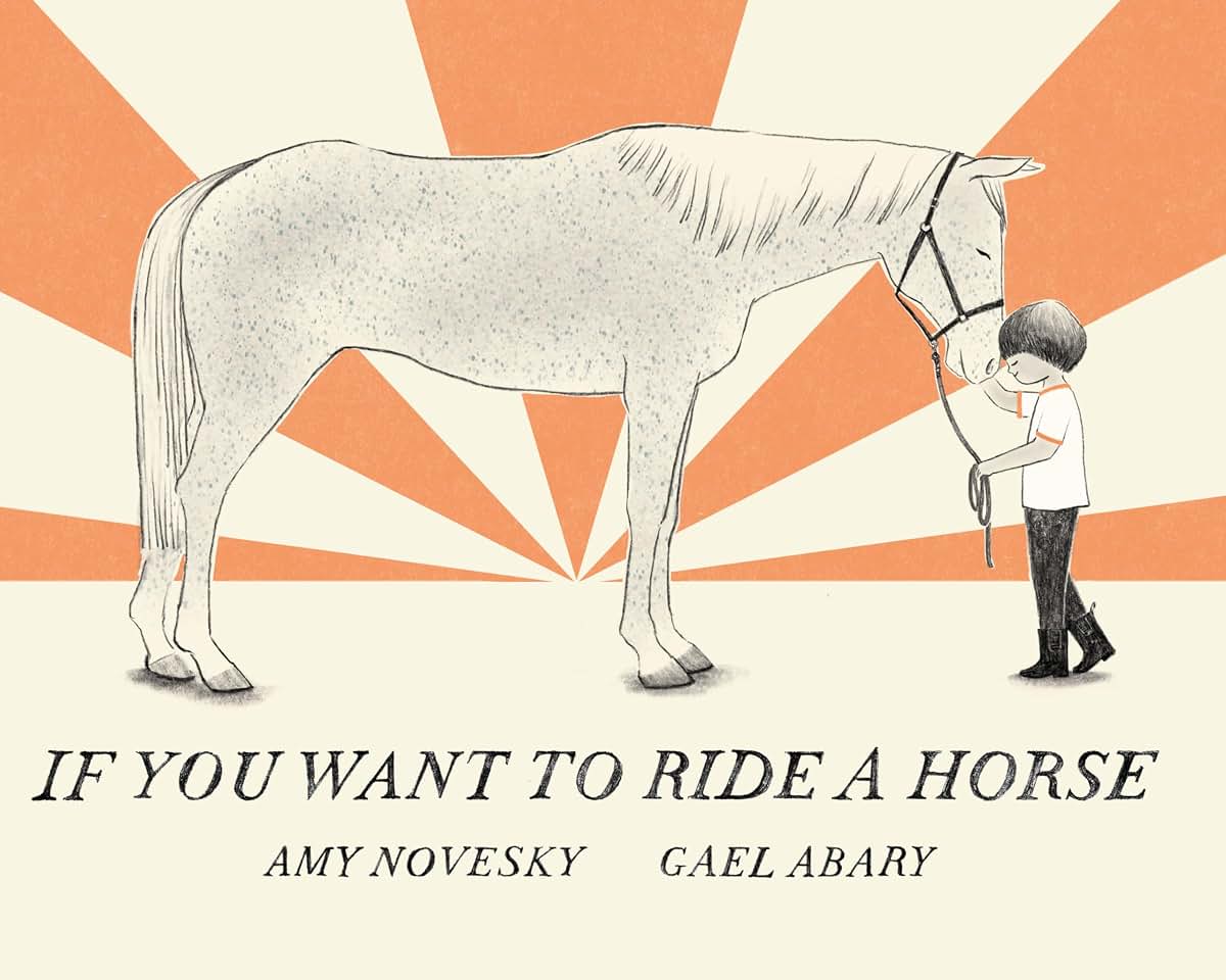 If You Want to Ride a Horse