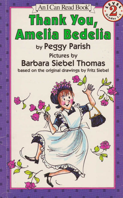 Thank You, Amelia Bedelia: A Laugh-Out-Loud Story About a Lovable Literal-Minded Housekeeper for Kids (Ages 4-8)