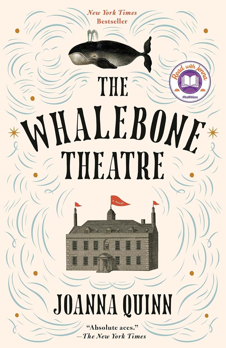 The Whalebone Theatre: A Read with Jenna Pick: A Novel