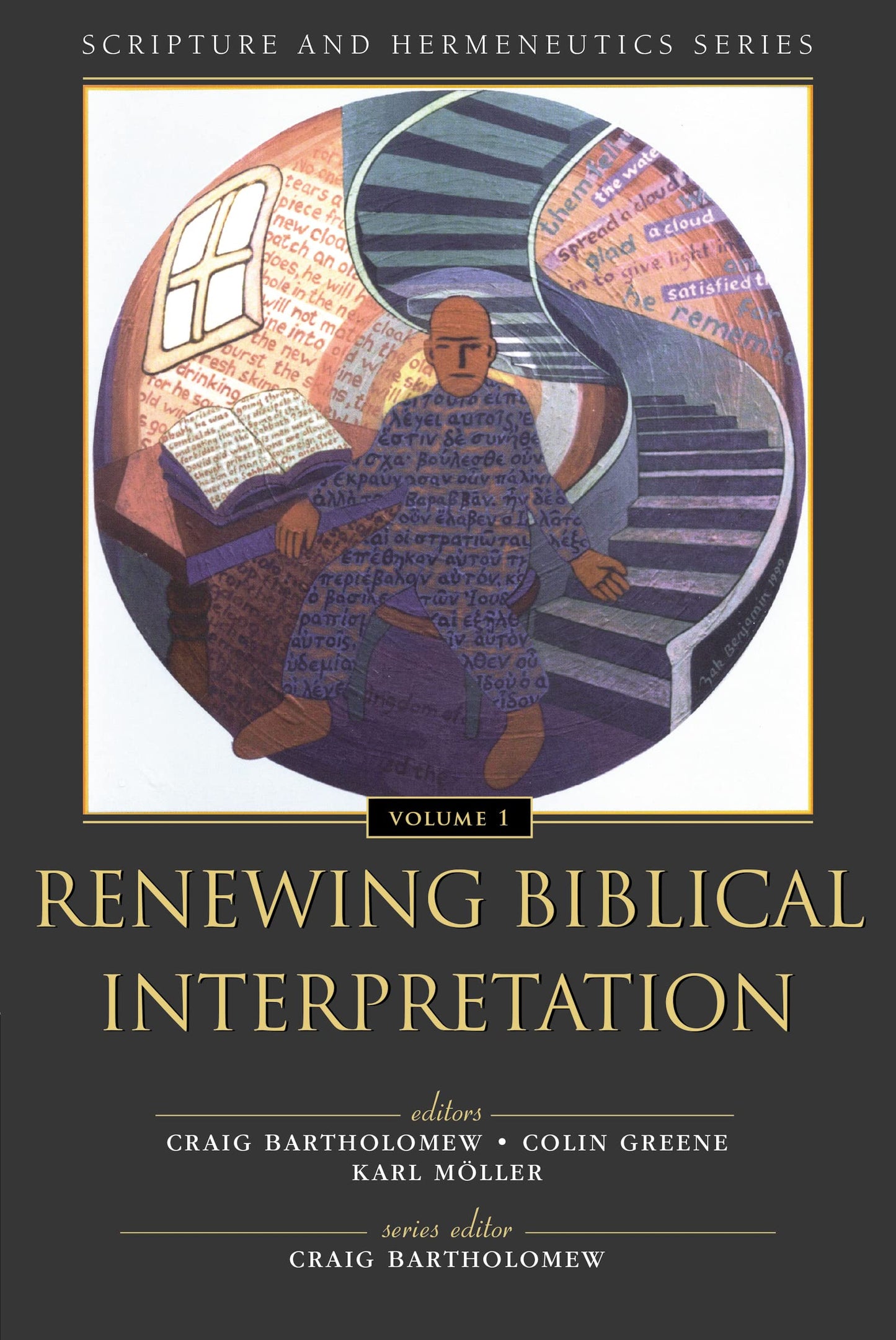 Renewing Biblical Interpretation (Scripture and Hermeneutics Series, V. 1)