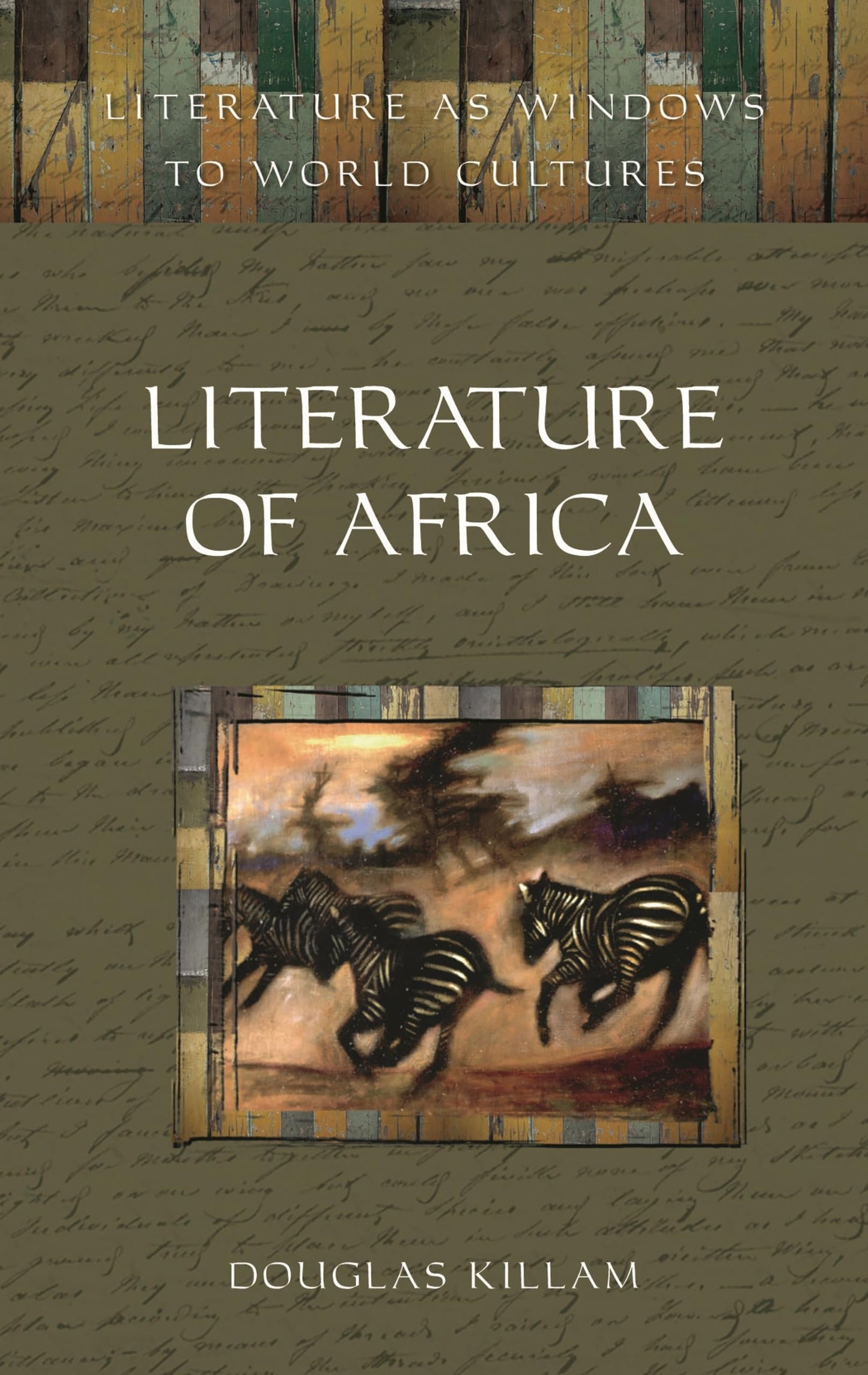 Literature of Africa (Literature as Windows to World Cultures)