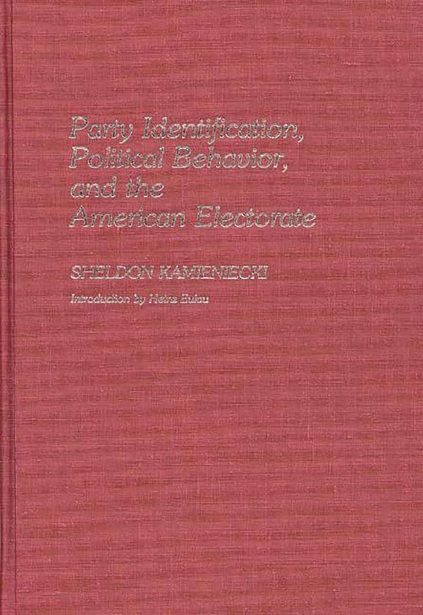 Party Identification, Political Behavior, and the American Electorate (Contributions in Political Science)