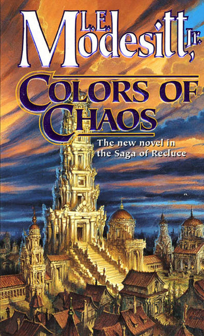 Colors of Chaos (Saga of Recluce, Book 9) (Saga of Recluce, 9)