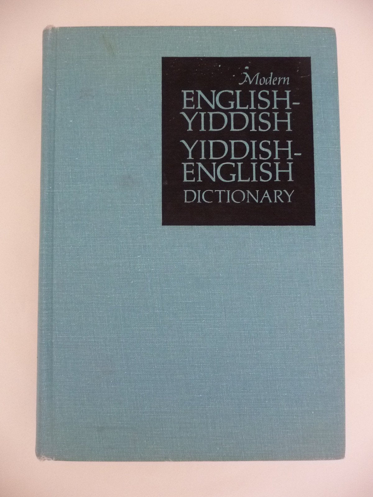 Modern English-Yiddish, Yiddish-English Dictionary (English and Yiddish Edition)