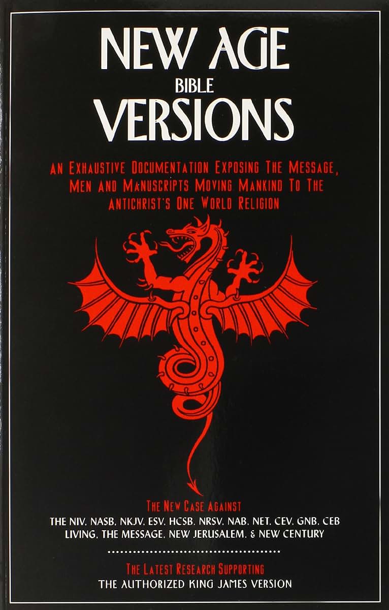 New Age Bible Versions: An Exhaustive Documentation of the M
