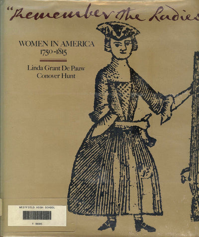 Remember the Ladies: Women in America 1750-1815 (A Studio book)
